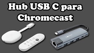 AdaptadorHub USB C VEMONT para Chromecast Google TV [upl. by Wiltshire]