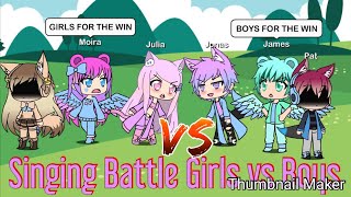 Singing Battle  Girls VS Boys  Gacha Life [upl. by Toft]