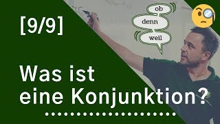 Wortarten 99 Was ist eine Konjunktion [upl. by Seebeck384]