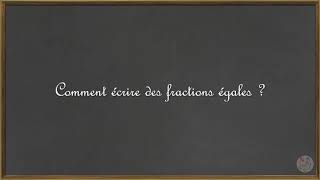 Ecrire des fractions égales Compléter une égalité de fractions [upl. by Bennion]