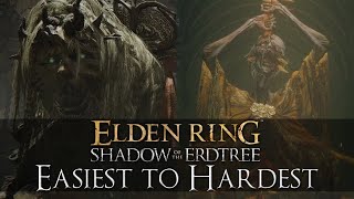 Ranking Shadow of the Erdtree Bosses Easiest to Hardest  Elden Ring [upl. by Onin]