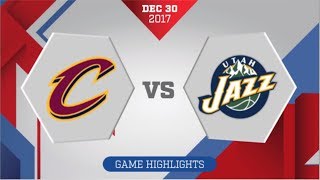 Cleveland Cavaliers vs Utah Jazz December 30 2017 [upl. by Eniloj360]