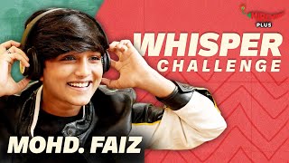 Mohammad Faiz plays Whisper Challenge 😂  Kabhi Shaam Dhale  Gaurav [upl. by Nerrat299]