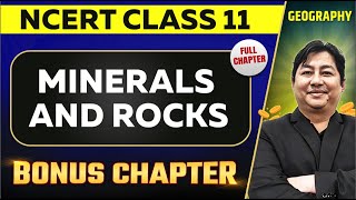 Minerals and Rocks FULL CHAPTER  Class 11 Geography NCERT Chapter 5  UPSC Preparation ⚡ [upl. by Alahc]