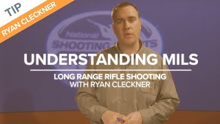 Understanding Mils Milliradians  LongRange Rifle Shooting with Ryan Cleckner [upl. by Gutow]