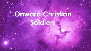 Onward Christian Soldiers [upl. by Rube]