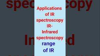 IR spectroscopy  Infrared spectroscopy  Application of IR spectroscopychemistry ytshortsvideo [upl. by Anilok]