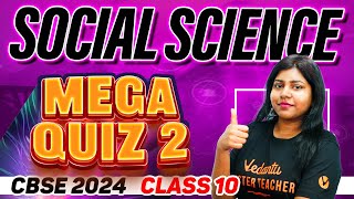 Social Science Mega Quiz 2  Class 10 SST  CBSE 2024 🔥 Sandra maam [upl. by Westley]