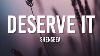 Shenseea  Deserve It Lyrics [upl. by Drucy]