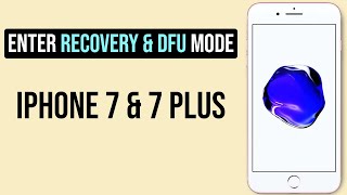 How to enter Recovery Mode and DFU mode on iPhone 7 and 7 Plus [upl. by Aved]