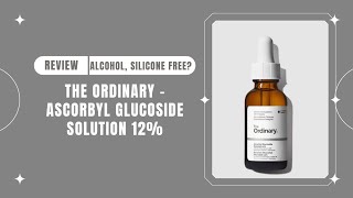 The Ordinary  Ascorbyl Glucoside Solution 12  Review [upl. by Dyrrej]