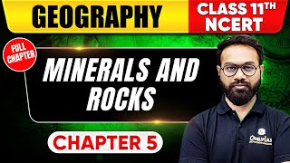 Minerals amp Rocks  Geography  Class 11 NCERT  Chapter 5  UPSC Preparation [upl. by Garrick]