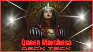 EDH Deck Tech Queen Marchesa [upl. by Pihc]