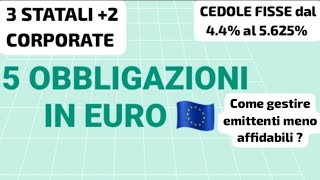 💶 5 OBBLIGAZIONI TASSO FISSO ALTA CEDOLA IN EURO🇪🇺 Giugno 2024💶 [upl. by Nwotna]