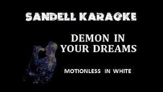 Motionless In White  Demon In Your Dreams Karaoke [upl. by Nasah771]