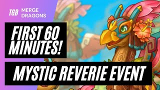 Merge Dragons Mystic Reverie Event First 60 Minutes ☆☆☆ [upl. by Adis]