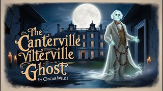 quotThe Canterville Ghost  Full Audiobookquot [upl. by Ytsud]