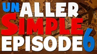 Un Aller Simple  Episode 6  Lijiang [upl. by Keiryt]