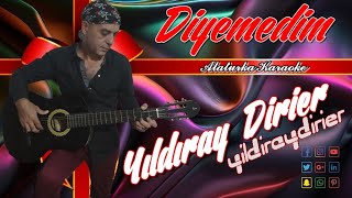 𝓨ı𝓵𝓭ı𝓻𝓪𝔂 𝓓𝓲𝓻𝓲𝓮𝓻 𝄋 Biz Ayrıldık Diyemedim ✮ Diyemedim [upl. by Janeen]