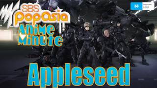 Anime Minute Appleseed [upl. by Maghutte]