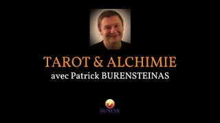 TAROT amp ALCHIMIE  Patrick BURENSTEINAS [upl. by Ketchum]