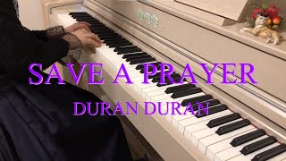 Duran Duran  Save A Prayer  Digital Piano Cover [upl. by Isabella627]