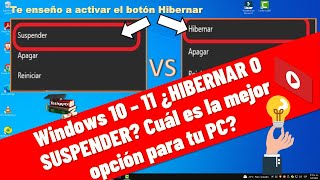 👏WINDOWS 10 11 ¿ HIBERNAR o SUSPENDER¿Cuál es la mejor opción para tu PC activa el botón Hibernar [upl. by Maryellen]