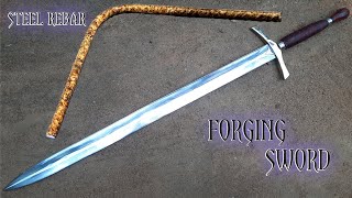 how to make a sword  Forging a SWORD out of Rusted Iron REBAR  sword making ⚔️🗡️🤺 [upl. by Regan818]