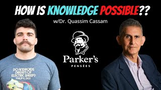 The Possibility of Knowledge  wDr Quassim Cassam  PPP ep 114 [upl. by Goode739]