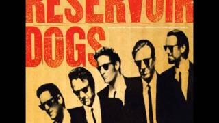 Reservoir Dogs OSTAnd Now Little Green Bag [upl. by Cathie291]