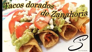 Tacos Dorados de Zanahoria  Cocina amp Vida Saludable [upl. by Diena244]