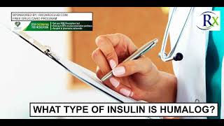 What Type Of Insulin Is Humalog [upl. by Eillak]