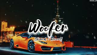 Woofer Slowed And Reverb  Zora Randhawa  Jaggi Jagowal  Dr Zeus  Nargis Fakhri  Patar Lofi [upl. by Irehj]