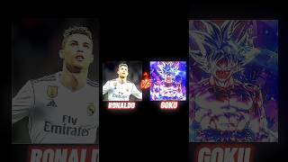 GOKU 🆚 RONALDO WHO IS THE BEST 💙 vs🤍 Comment please 👍 goku ronaldo vsshorts shortsfeedtrending [upl. by Bolte]