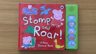 Peppa Pig Stomp and Roar  A Noisy Dinosaur Sound Book for Children and Toddlers [upl. by Enerod]