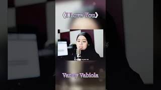 Vanny Vabiola《I Love You》 [upl. by Hubbard]