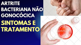 artrite bacteriana não gonocócica sintomas e tratamento [upl. by Redep101]