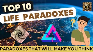 Top 10 Paradoxes in Life That Will Make You Think 🤔 [upl. by Ardnas]