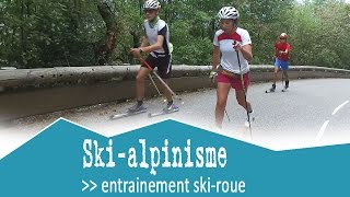 SkiAlpinisme  entrainement en skiroue [upl. by Valsimot]