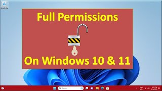 How to have Full Permissions in Windows 10 and 11 [upl. by Philina]