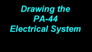 Drawing the PA44 Electrical System [upl. by Wyon132]