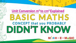 Unit conversion m2 to cm2  m square to cm square  Basic Maths U Didnt Know Ep 1  MathEMagic [upl. by Snah]