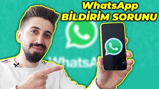 WhatsApp Bildirim Gelmiyor iPhone  Android  KESİN ÇÖZÜM [upl. by Anolahs]