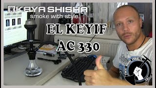 Die beste Acryl Shisha  El Keyif AC 330 [upl. by Aerbas]