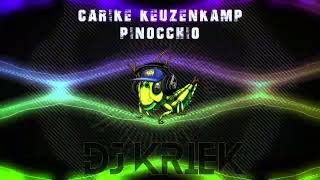 Carike Keuzenkamp  Pinocchio DJ Kriek Remix [upl. by Esiole]