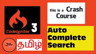 CodeIgniter 3 in Tamil  39  How to create Autocomplete search box [upl. by Hyps]