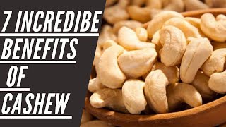 7 incredible Benefits of Cashew Nuts [upl. by Nylekoorb555]