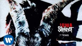 Slipknot  Iowa Audio [upl. by Anastos]