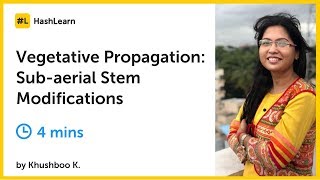 Vegetative Propagation Subaerial Stem Modifications [upl. by Luapleahcim]