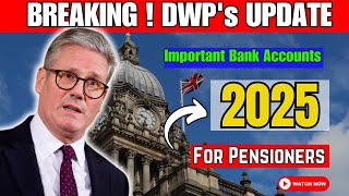 Breaking  DWP Announces Important Bank Account Checks for Pensioners Starting 2025 [upl. by Airotciv2]